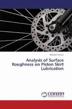 Analysis of Surface Roughness on Piston Skirt Lubrication