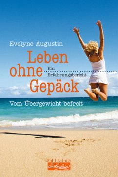 Leben ohne Gepäck - Augustin, Evelyne