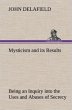 Mysticism and its Results Being an... - Bild 1
