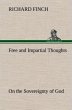 Free and Impartial Thoughts, on the... - Bild 1
