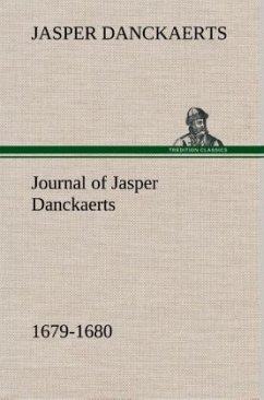 Journal of Jasper Danckaerts, 1679-1680 - Danckaerts, Jasper