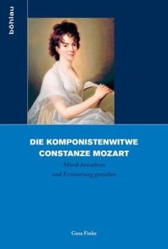 Die Komponistenwitwe Constanze Mozart - Finke, Gesa