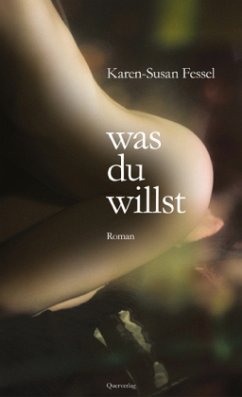 Was du willst - Fessel, Karen-Susan