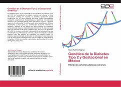 Genética de la Diabetes Tipo 2 y Gestacional en México - Huerta Chagoya, Alicia