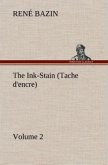 The Ink-Stain (Tache d'encre) ¿ Volume 2