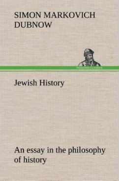 Jewish History : an essay in the philosophy of history - Dubnow, Simon Markovich