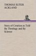 Story of Creation as Told By Theology... - Bild 1