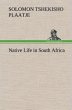 Native Life in South Africa - Bild 1