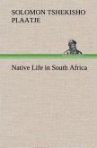 Native Life in South Africa