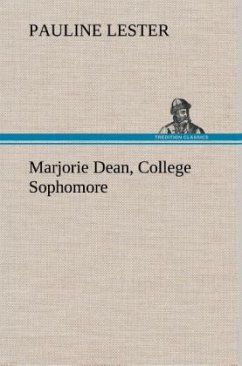 Marjorie Dean, College Sophomore - Lester, Pauline