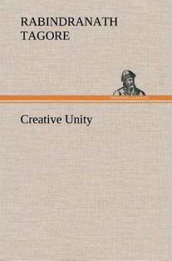 Creative Unity - Tagore, Rabindranath