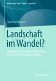 Landschaft im Wandel?