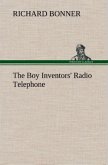 The Boy Inventors' Radio Telephone