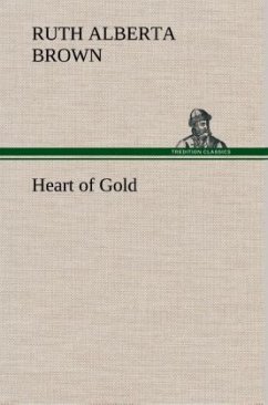 Heart of Gold - Brown, Ruth Alberta