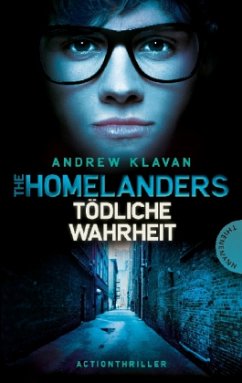 Tödliche Wahrheit / Homelanders Bd.3 - Klavan, Andrew