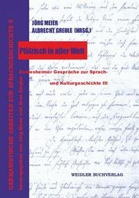 Pfälzisch in aller Welt - Meier Jörg, Greule Albrecht (Hrsg.)