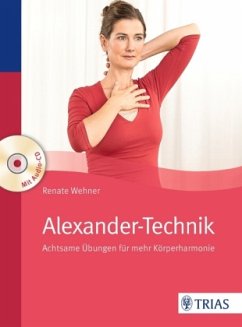 Alexander-Technik, m. Audio-CD - Wehner, Renate