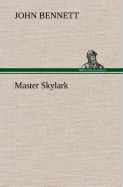 Master Skylark - Bennett, John