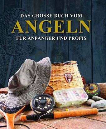 Das große Buch vom Angeln Das große Buch vom Angeln
