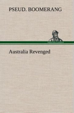 Australia Revenged - Boomerang, pseud.