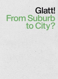 Cover Glatt! From Suburb to City?