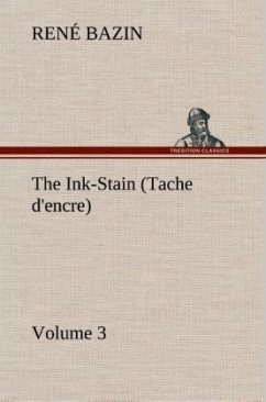 The Ink-Stain (Tache d'encre) ¿ Volume 3 - Bazin, René