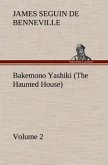 Bakemono Yashiki (The Haunted House), Retold from the Japanese Originals Tales of the Tokugawa, Volume 2
