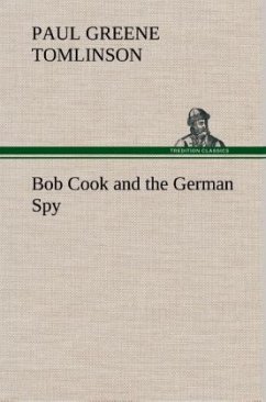 Bob Cook and the German Spy - Tomlinson, Paul Greene