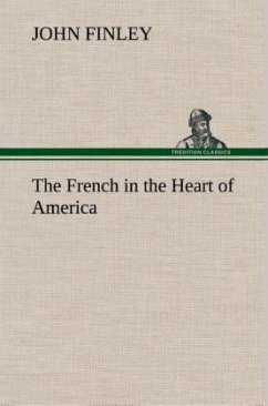 The French in the Heart of America - Finley, John