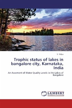 Trophic status of lakes in bangalore city, Karnataka, India - Vidya, S.