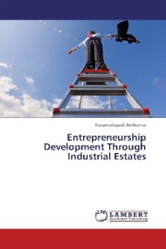 Entrepreneurship Development Through Industrial Estates - Anilkumar, Kanamarlapudi