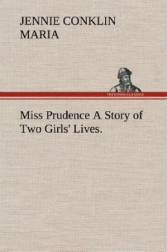 Cover Miss Prudence A Story of Two Girls' Lives.