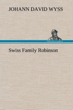 Swiss Family Robinson - Wyss, Johann David