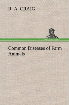 Common Diseases of Farm Animals - Craig, R. A.