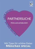 Partnersuche. Flirte und verliebe dich! Online Dating - aber sicher!