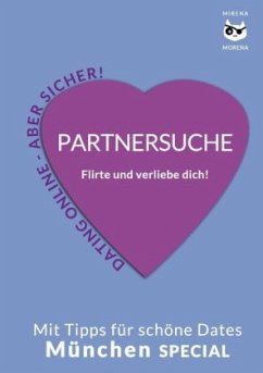 Cover Partnersuche. Flirte und verliebe dich! Online Dating - aber sicher!