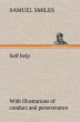 Self help; with illustrations of... - Bild 1