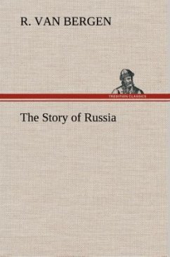 The Story of Russia - Bergen, R. Van