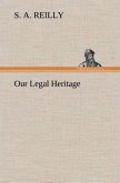 Our Legal Heritage Our Legal Heritage