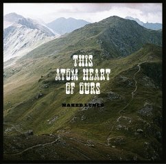 This Atom Heart Of Ours - Naked Lunch
