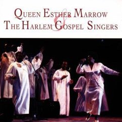 The Harlem Gospel Singers Feat. Esther Marrow - Harlem Gospel Singers, The und Queen Esther Marrow