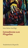 Gottesdienste zum Pfingstfest