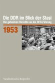 1953,m. CD-ROM / Die DDR im Blick der Stasi