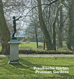 Preußische Gärten /Prussian Gardens; Prussian Gardens