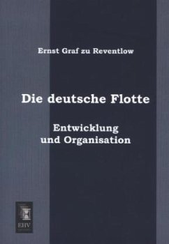 Die deutsche Flotte - Reventlow, Ernst Graf zu