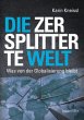 Die zersplitterte Welt - Bild 1