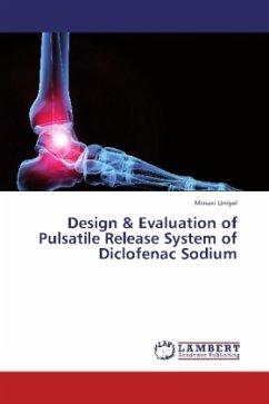 Design & Evaluation of Pulsatile Release System of Diclofenac Sodium - Uniyal, Minaxi