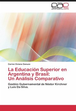 La Educación Superior en Argentina y Brasil: Un Análisis Comparativo - Ganuza, Carina Viviana