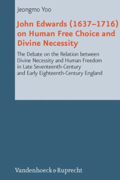 Cover John Edwards (1637-1716) on Human Free Choice and Divine Necessity