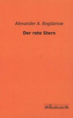 Der rote Stern - Bogdanow, Alexander A.